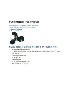 Hélice 012008 Michigan (8-1 / 4 x 8) Pin Drive